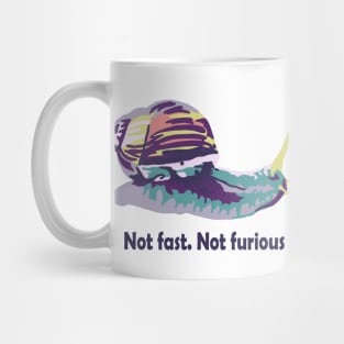 Not Fast Not Furious Snail Mug